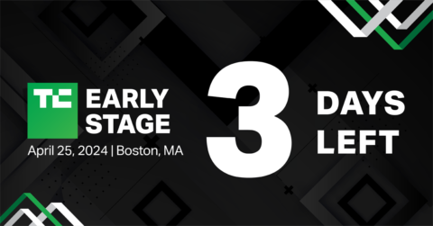 Act fast — just 3 days remain to grab your TechCrunch Early Stage 2024 tickets