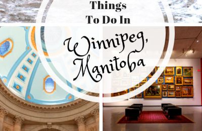 19 Best Things To Do in Winnipeg, Manitoba